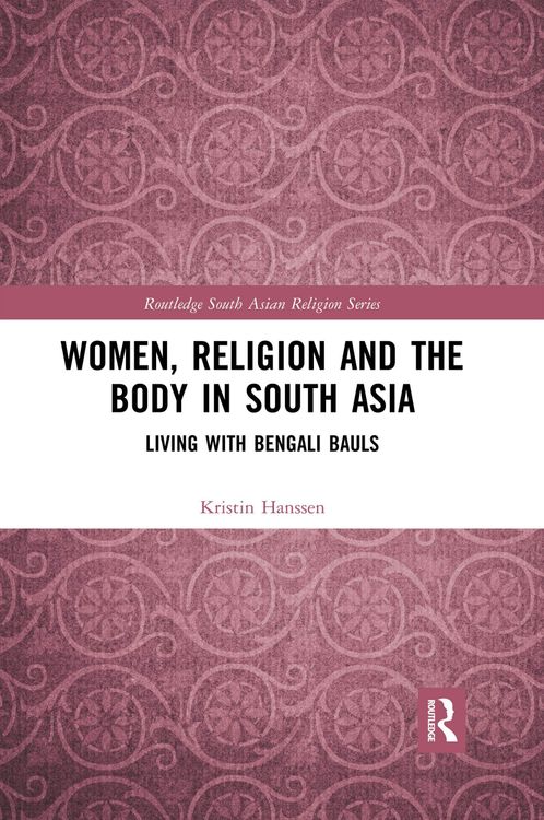 Indian Religions Podcast - Women, Religion and the Body in South Asia